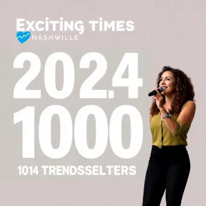 Exciting Times in Nashville: Spotlight on the 2024 Power 100 Trendsetters